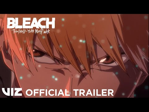 Official Trailer #1 | BLEACH: Thousand-Year Blood War | VIZ