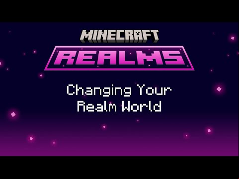 Changing Your Realm World