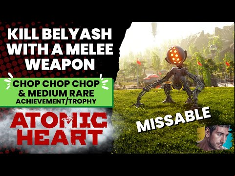 Chop Chop Chop &amp; Medium Rare (Missable #4) Achievement/Trophy - Atomic Heart